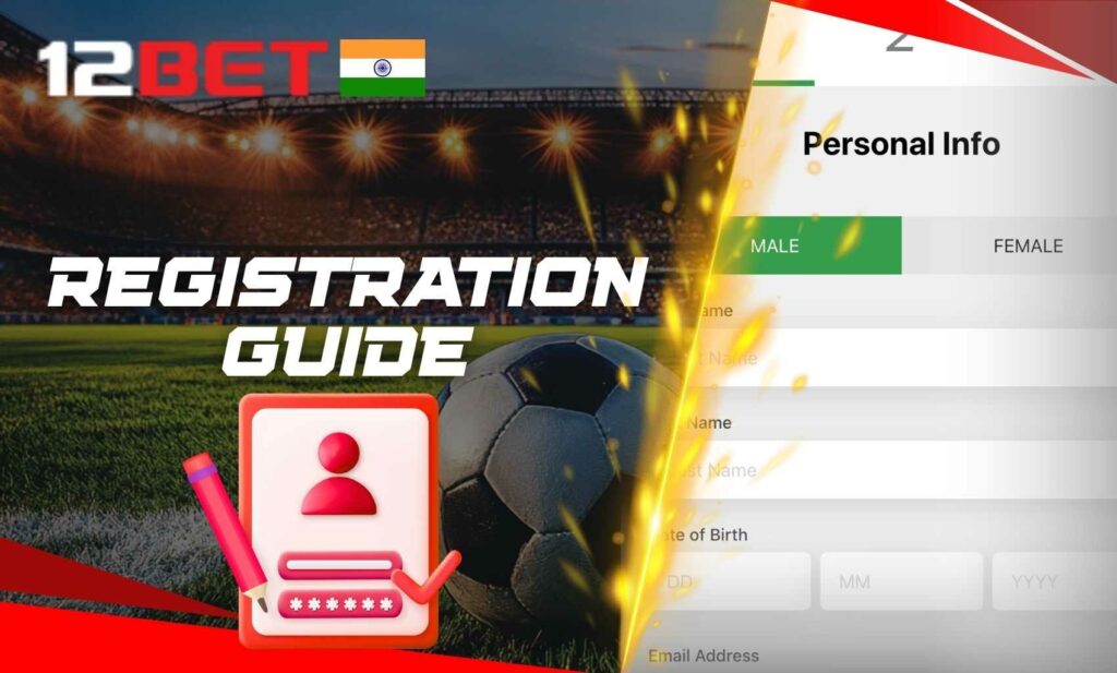 Creating your 12bet India gaming account