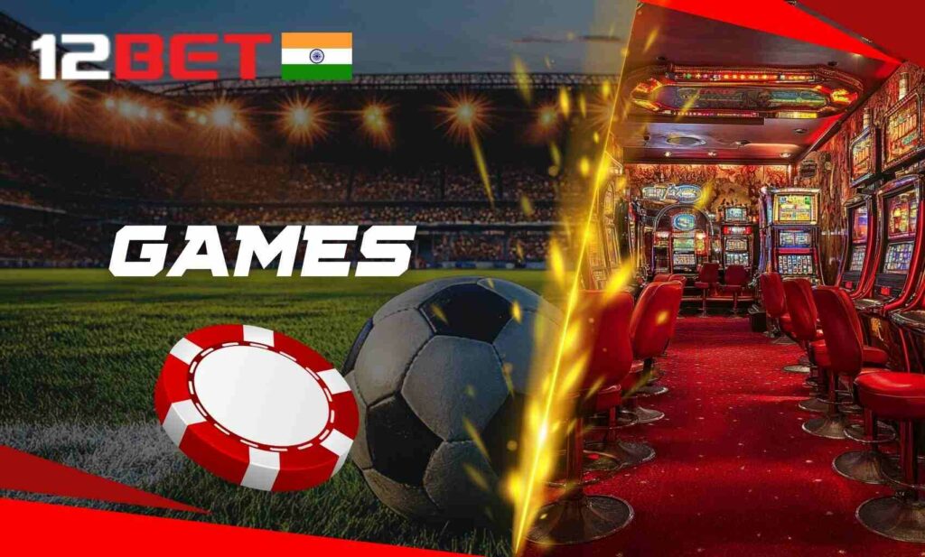 Online casino games on 12bet Indian site