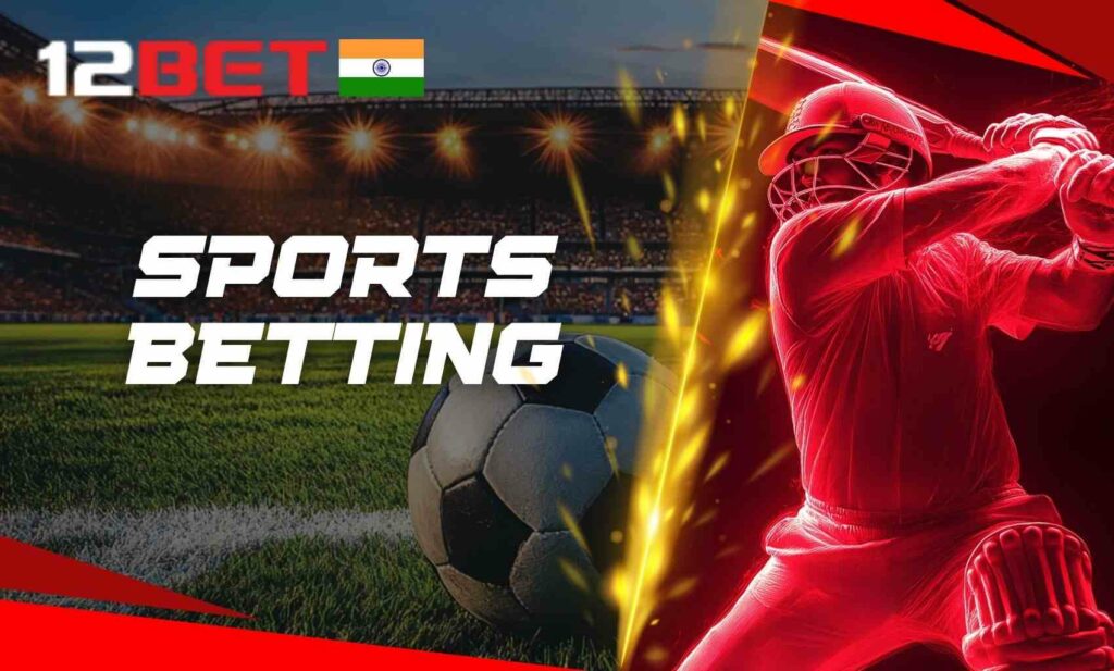 Sports betting on 12bet in India review